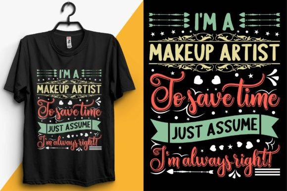 Elevating Professional Identity with Makeup Artist Typography T-Shirt Designs