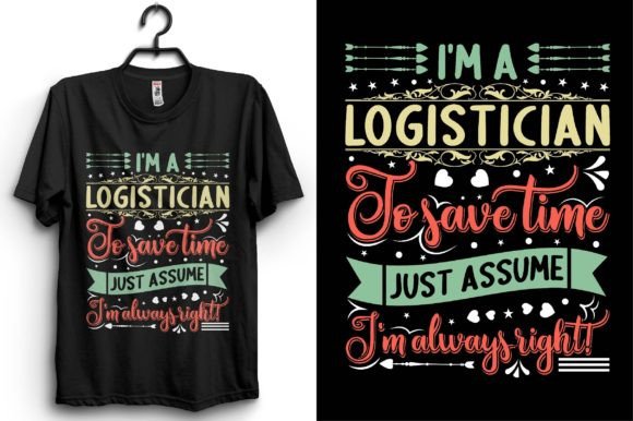 Mastering the Art of Logistician Typography: Designs, Quotes, and Sublimation Essentials